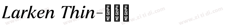 Larken Thin字体转换